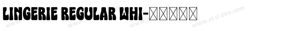 Lingerie Regular Whi字体转换